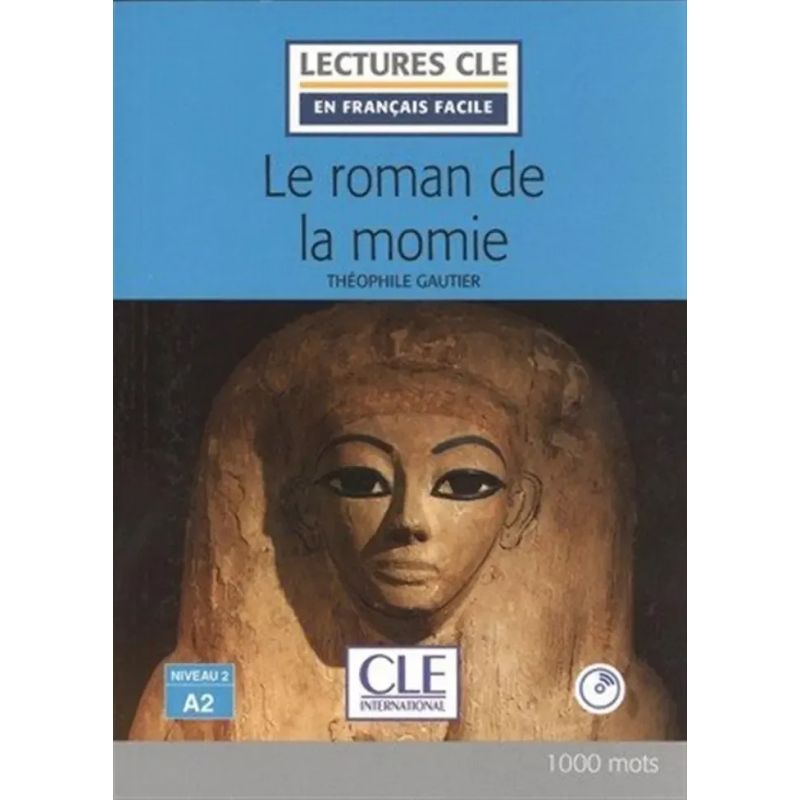 ROMAN DE LA MOMIE - LECTURES CLE EN FRANCAIS FACILE 2/ED. NIV.2 A2 + A/CD (Nuevo)