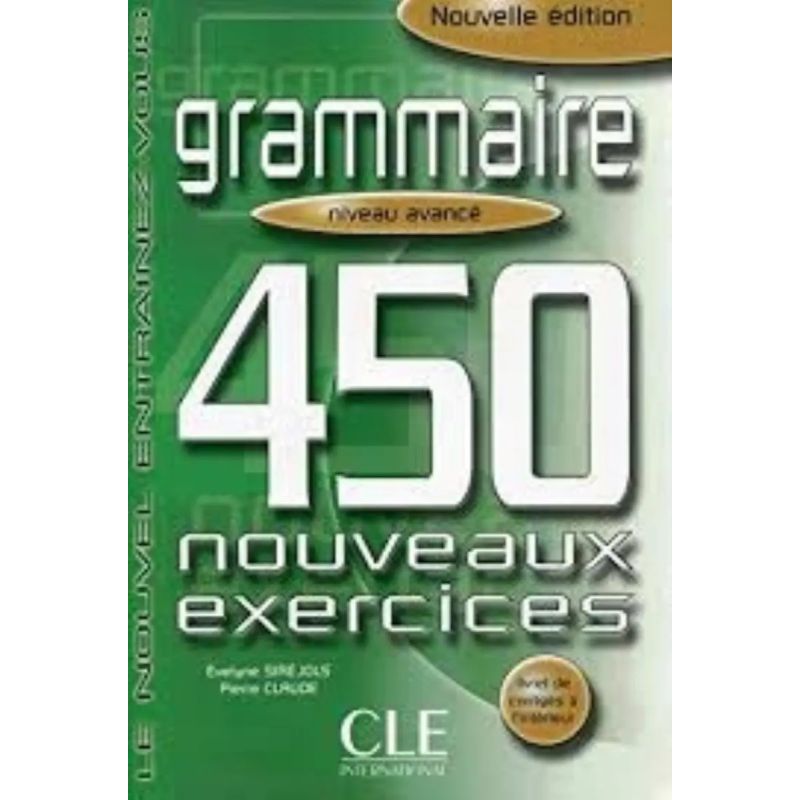 GRAMMAIRE 450 EXERCICES AVANCE N/ED.- LIVRE + CORRIGES (Nuevo)