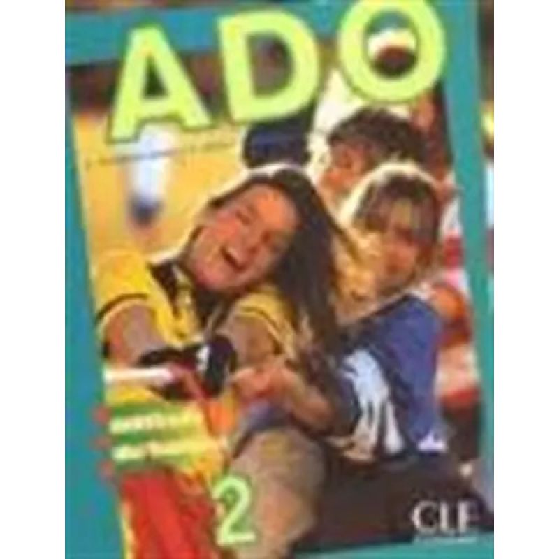 ADO 2 - LIVRE DE L'ELEVE (Nuevo)