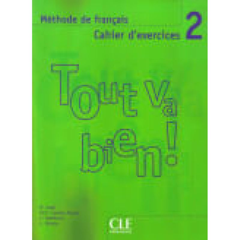 TOUT VA BIEN! 2 A2/B1 - CAHIER D'EXERCICES + A/CD (Nuevo)