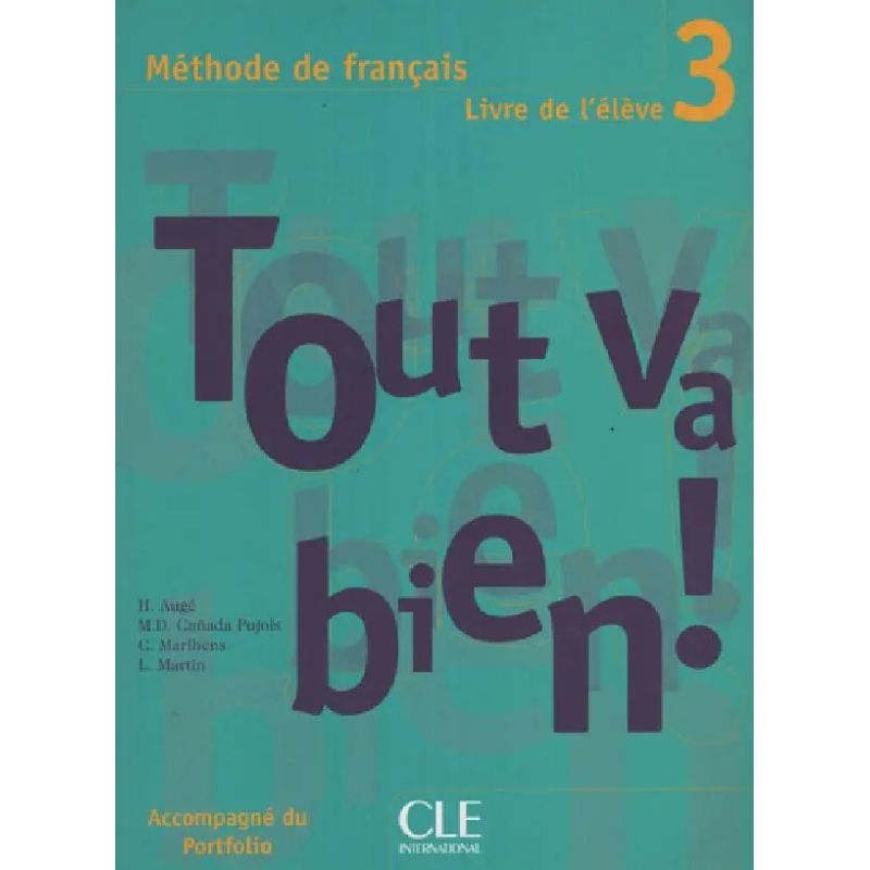 TOUT VA BIEN! 3 B1 - LIVRE DE L'ELEVE + PORTFOLIO (Nuevo)