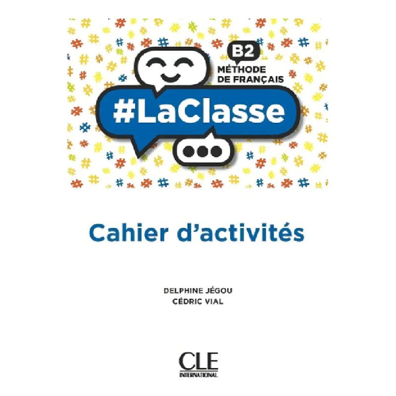 LACLASSE B2 - CAHIER D'ACTIVITES (Nuevo)