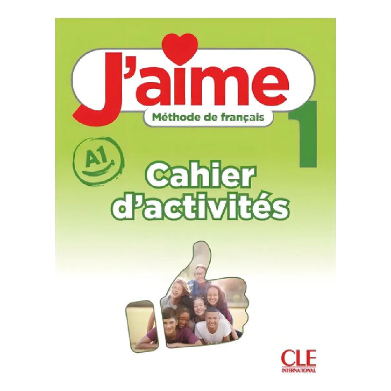 J'AIME 1 A1 - CAHIER D'ACTIVITES (Nuevo)