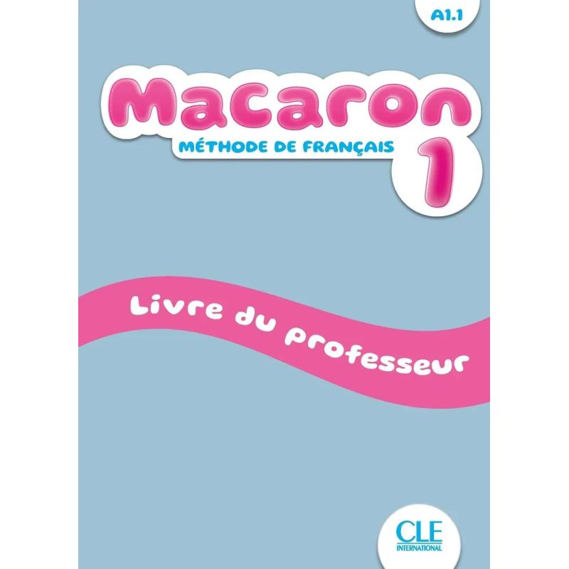 MACARON 1 A1.1 - GUIDE PEDAGOGIQUE (Nuevo)