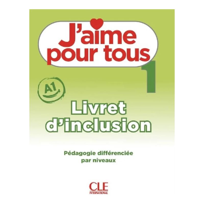 J'AIME 1 A1 - POUR TOUS - LIVRET D'INCLUSION (Nuevo)