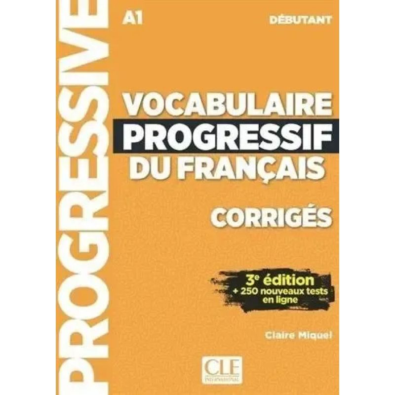 VOCABULAIRE PROGRESSIF DU FRANCAIS DEBUTANT 3/ED. - CORRIGES (Nuevo)