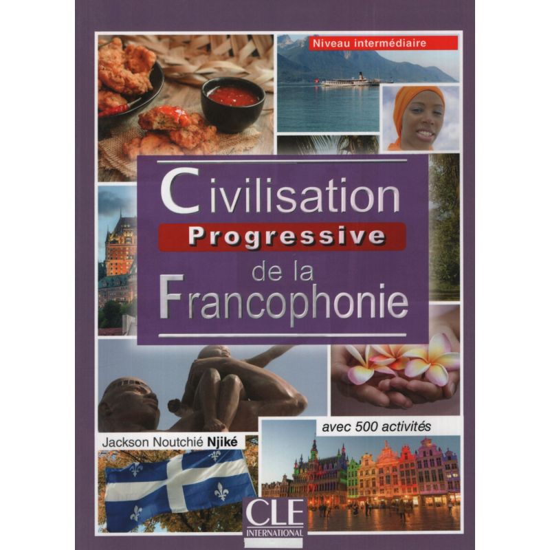 CIVILISATION PROGRESSIVE DE LA FRANCOPHONIE INTERM. 2/ED.- LIVRE (Nuevo)
