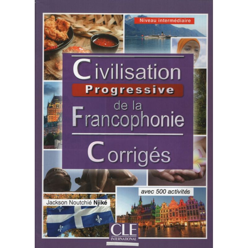 CIVILISATION PROGRESSIVE DE LA FRANCOPHONIE INTERM. 2/ED.- CORRIGES (Nuevo)