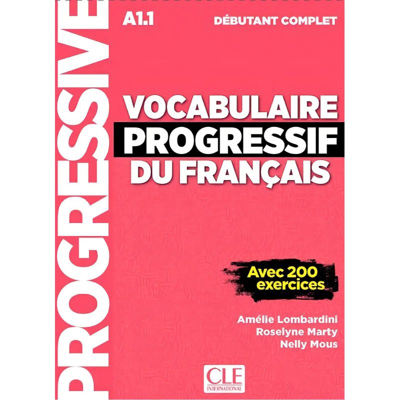 VOCABULAIRE PROGRESSIF DU FRANCAIS DEBUTANT COMPLET (A1.1) - LIVRE + CD + APPLI WEB (Nuevo)