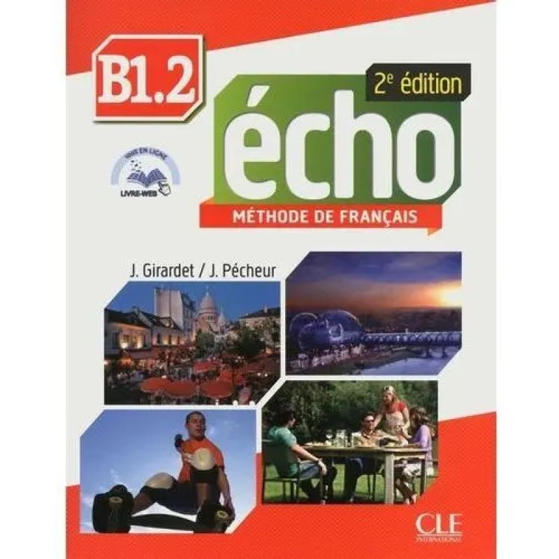 ECHO B1.2 2/ED.- LIVRE DE L'ELEVE + DVD + LIVRET (Nuevo)