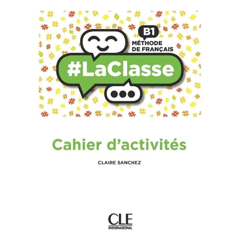 LACLASSE B1 - CAHIER D'ACTIVITES (Nuevo)