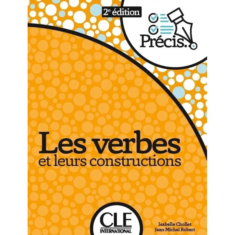 VERBES ET LEURS CONSTRUCTIONS, LES - 2/ED. (Nuevo)