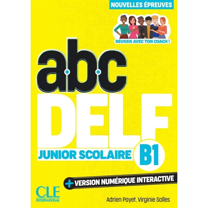 ABC DELF B1 JUNIOR SCOLAIRE 3/ED.- LIVRE + VERSION NUMERIQUE INTERACTIVE (Nuevo)