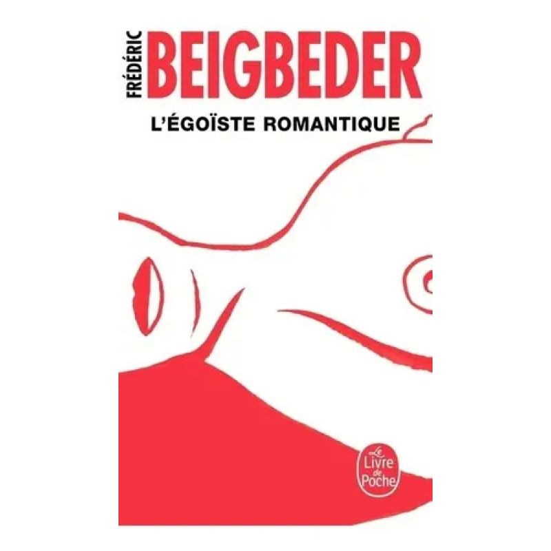 L'ÉGOISTE ROMANTIQUE - LE LIVRE DE POCHE (Nuevo)