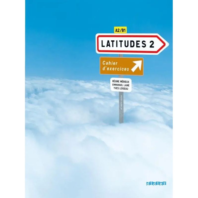 LATITUDES 2 A2/B1 - CAHIER D'EXERCISES* (Nuevo)
