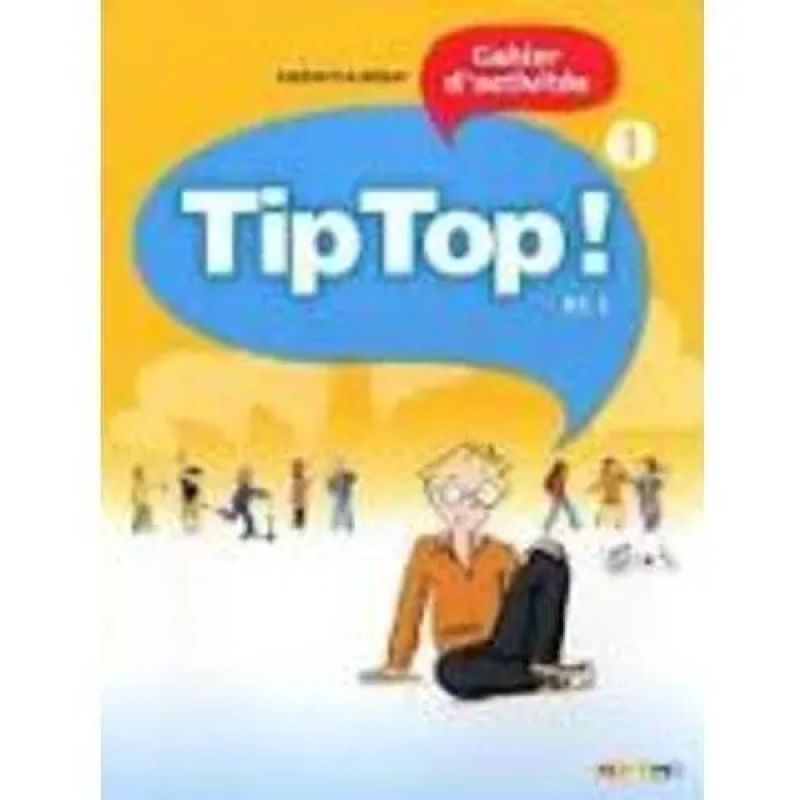 TIP TOP! 1 - CAHIER D'ACTIVITES (Nuevo)