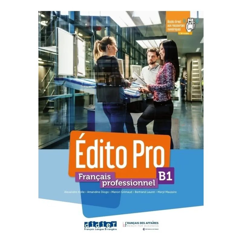 EDITO PRO B1 - ELEVE + DVD-ROM + APPLI ONPRINT - FRANCAIS PROFESSIONNEL (Nuevo)