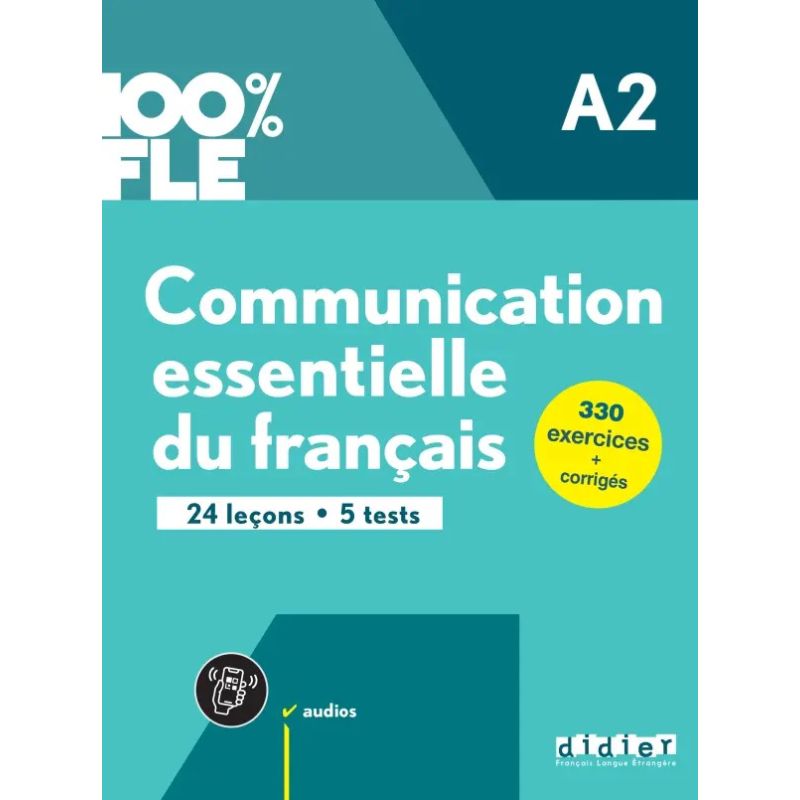 COMMUNICATION ESSENTIELLE DU FRANÇAIS A2 2022 (Nuevo)