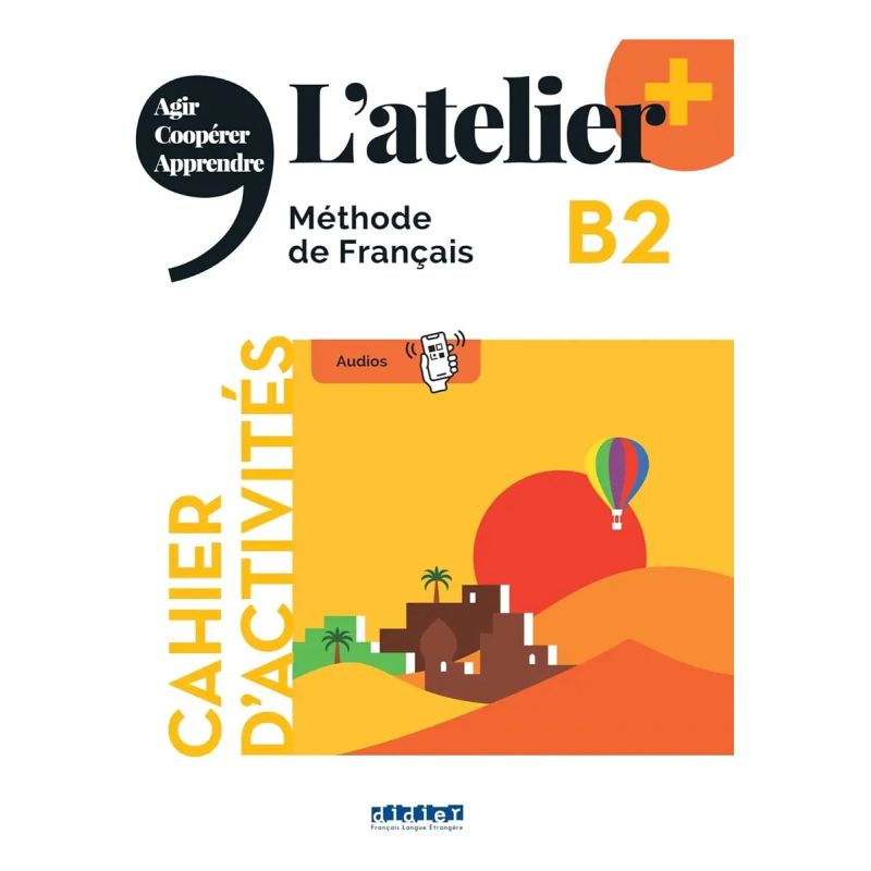 L'ATELIER + B2 - CAHIER (Nuevo)