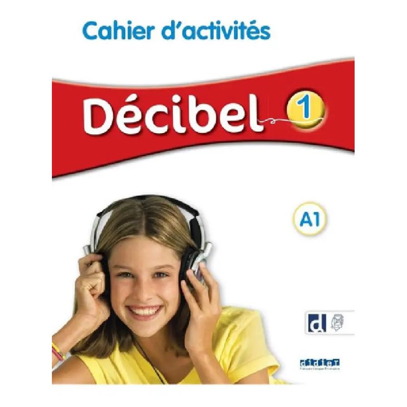 DECIBEL 1 A1 - CAHIER D'ACTIVITES (Nuevo)
