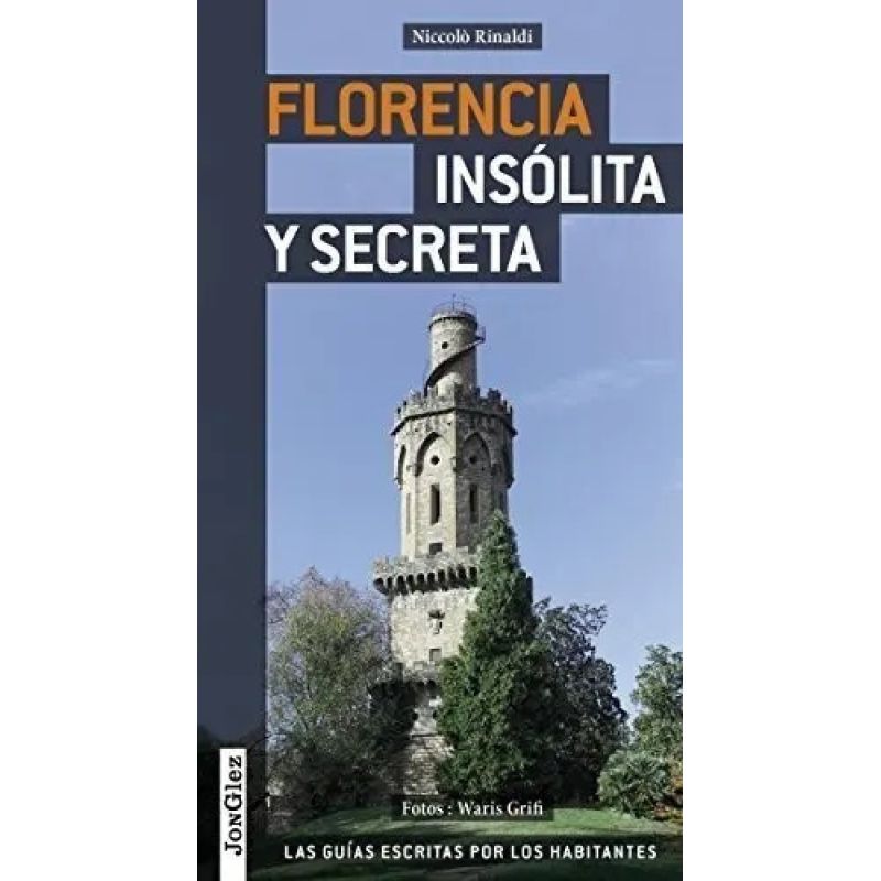 FLORENCIA - INSOLITA Y SECRETA (Nuevo)