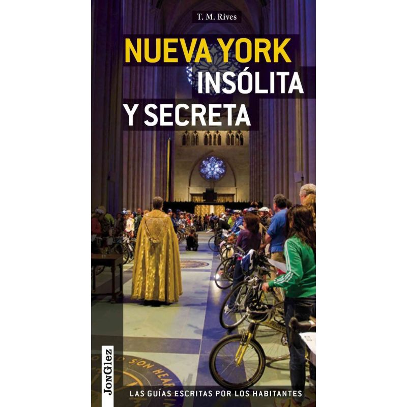 NUEVA YORK INSOLITA Y SECRETA - GUIA JONGLEZ (Nuevo)