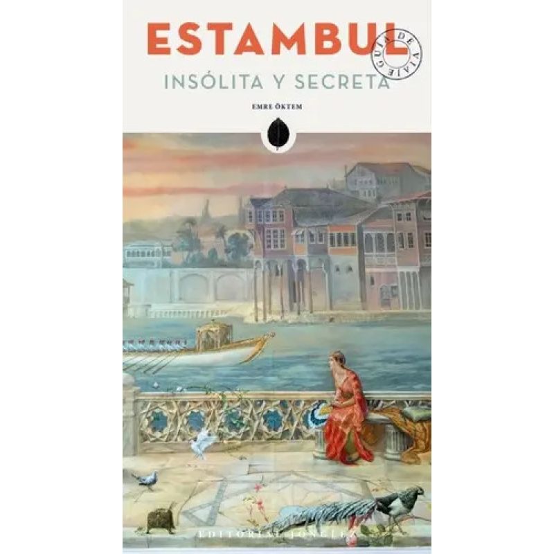 ESTAMBUL - INSOLITA Y SECRETA (Nuevo)