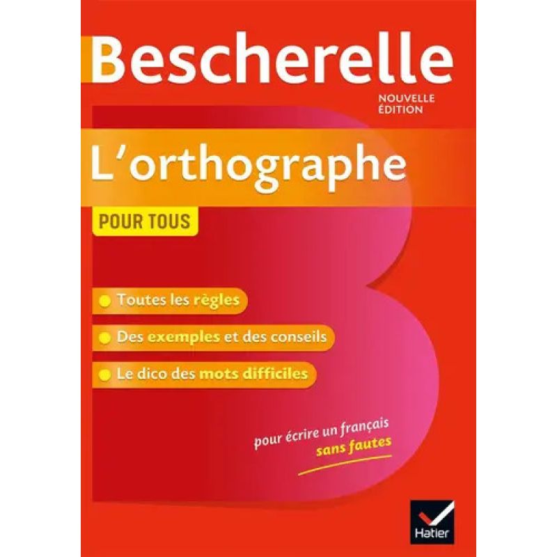 BESCHERELLE LA L'ORTHOGRAPHE POUR TOUS N/ED (HB) 2019 (Nuevo)