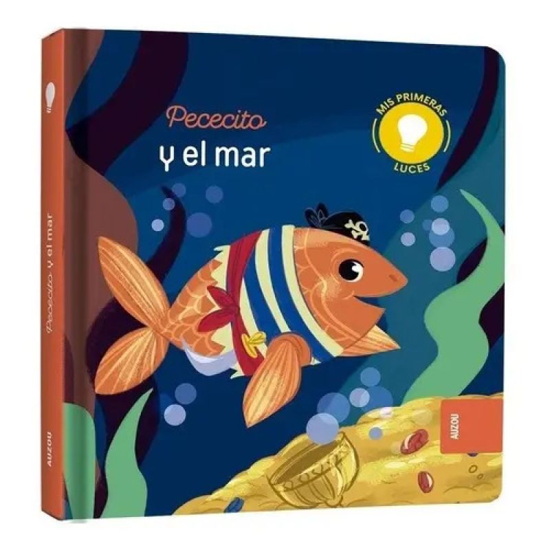 MIS PRIMERAS LUCES: PECECITO EN EL MAR (Nuevo)
