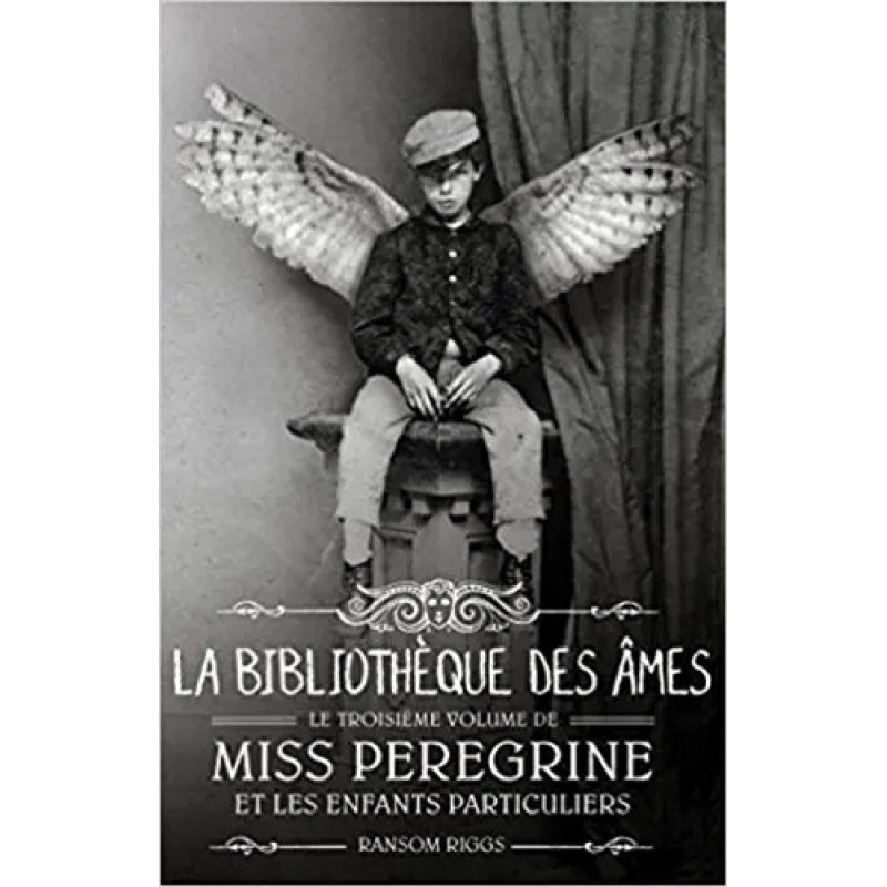 MISS PEREGRINE ET LES ENFANTS PARTICULIERS - TOME 3 (Nuevo)