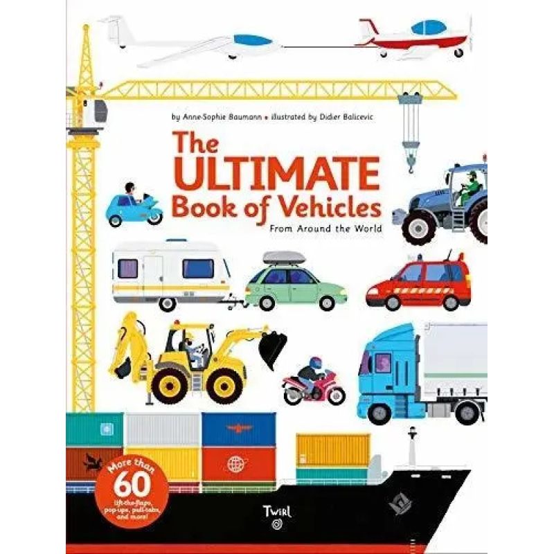 ULTIMATE BOOK OF VEHICLES FROM AROUND THE WORLD, THE (HB) (Nuevo)