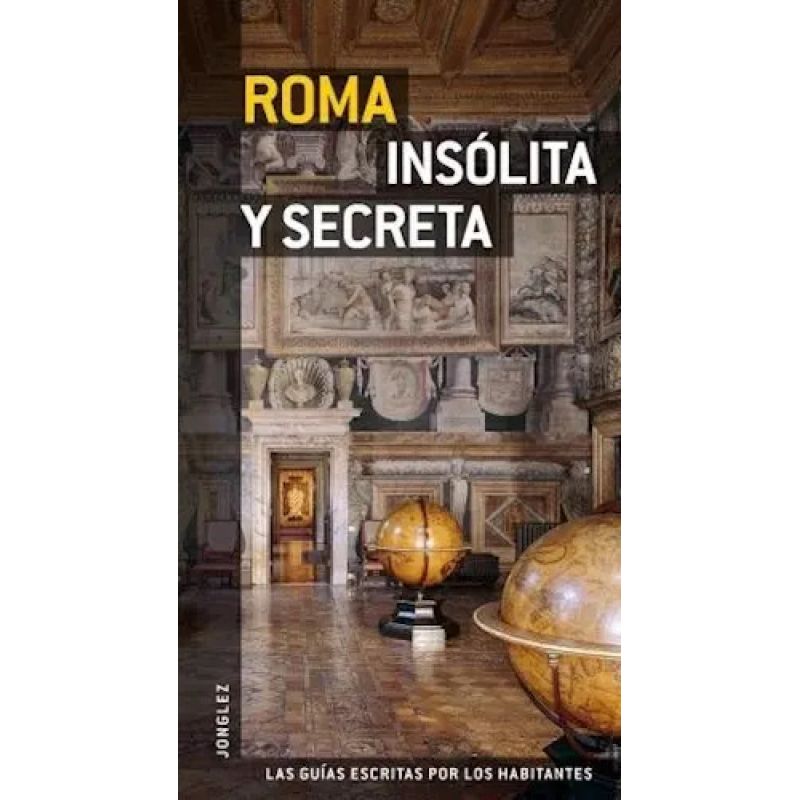 ROMA - INSOLITA Y SECRETA (Nuevo)