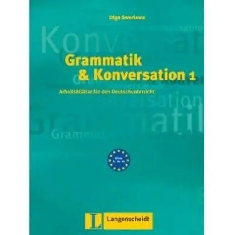GRAMMATIK &amp; KONVERSATION 1 A1/B1 - ARBEITSBLATTER (Nuevo)