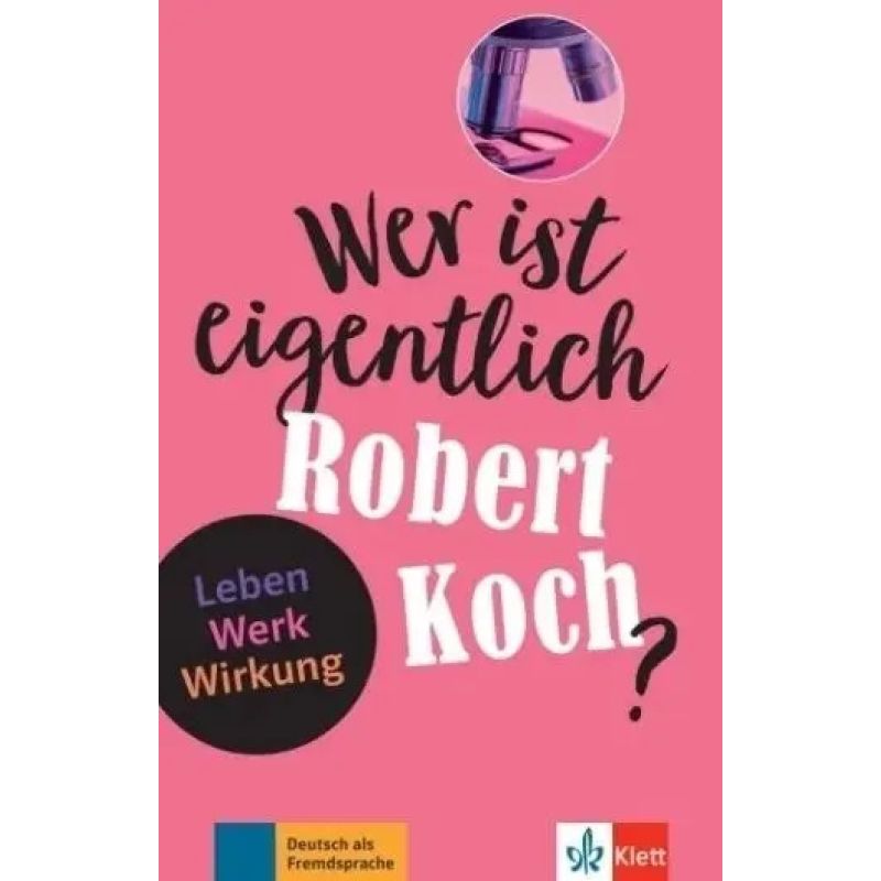 WER IST EIGENTLICH ROBERT KOCH? (Nuevo)