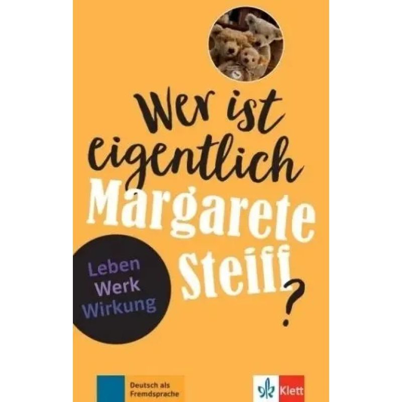 WER IST EIGENTLICH MARGARETE STEIFF? (Nuevo)