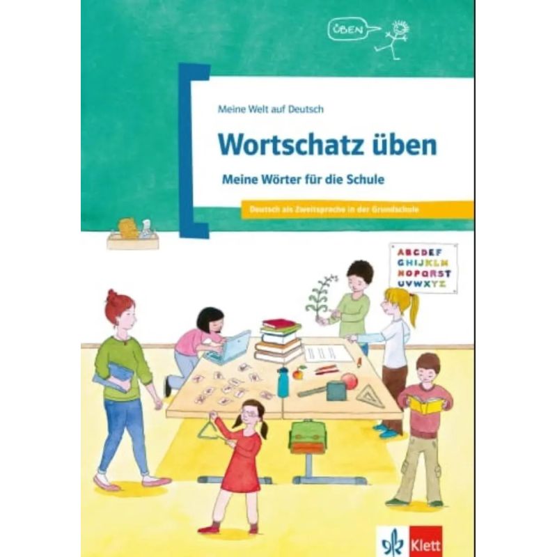 WORTSCHATZ UBEN - MEINE WORTER DIE SCHULE (Nuevo)