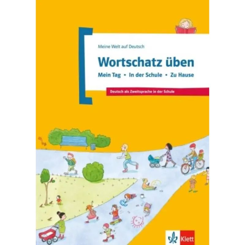 WORTSCHATZ UBEN - MEIN TAG - IN DER SCHULE - ZU HAUSE (Nuevo)