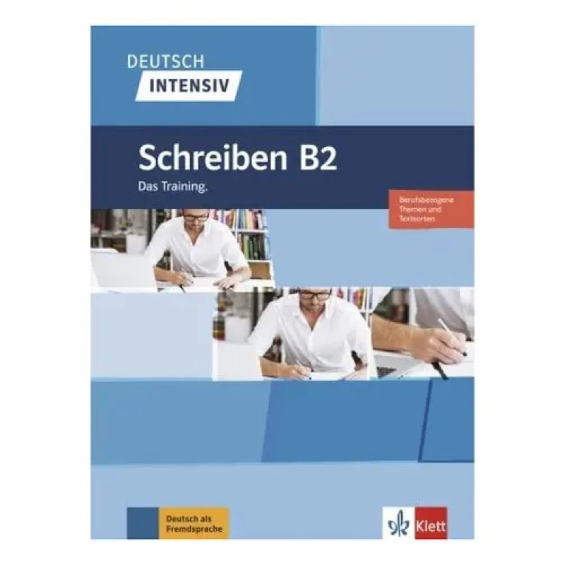 SCHREIBEN B2 - DEUTSCH INTENSIV (Nuevo)