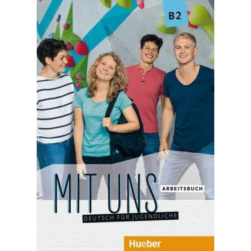 MIT UNS B2 - ARBEITSBUCH (Nuevo)