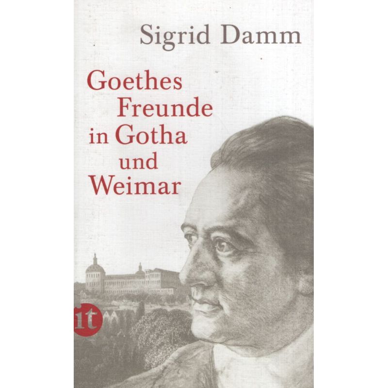GOETHES FREUNDE IN GOTHA UND WEIMAR (Nuevo)