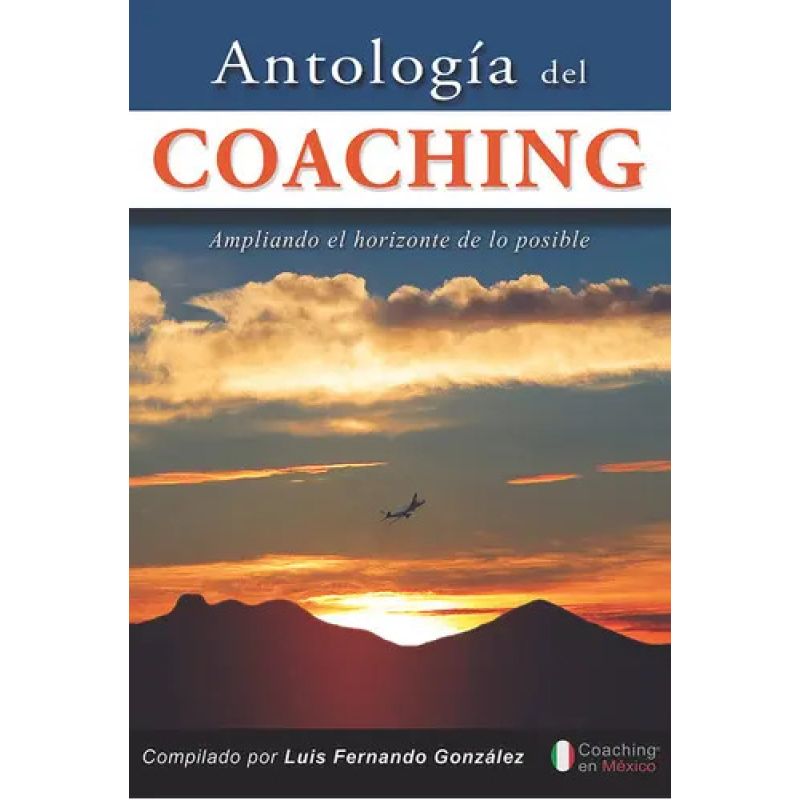 ANTOLOGIA DEL COACHING (Nuevo)