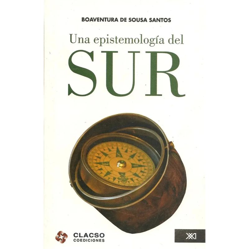 UNA EPISTEMOLOGIA DEL SUR:LA REINVENCION DEL CONOCIMIENTO Y (Nuevo) - Miniatura 2