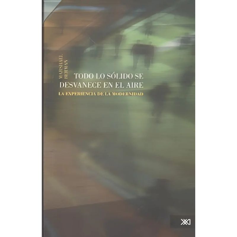 TODO LO SOLIDO SE DESVANECE EN AL AIRE (Nuevo)