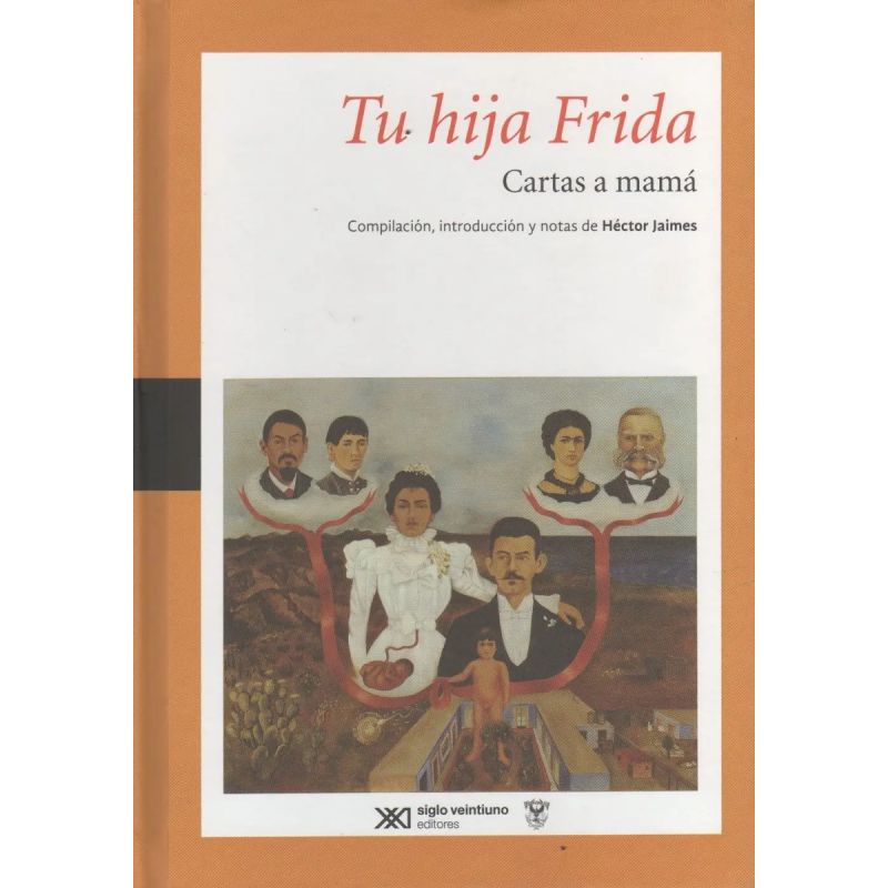 TU HIJA FRIDA. CARTAS A MAMA (Nuevo)