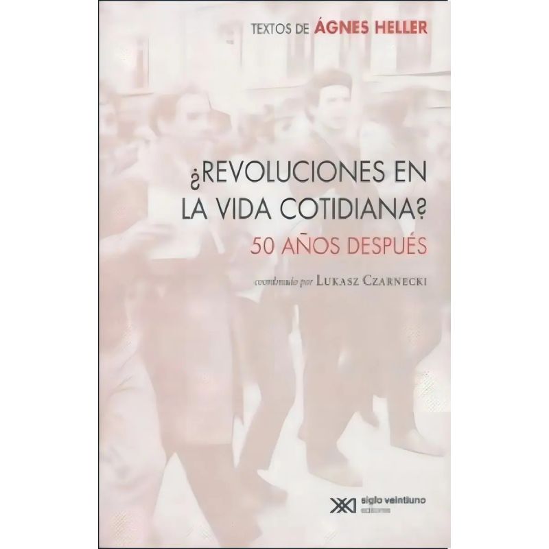 REVOLUCIONES EN LA VIDA COTIDIANA? 50 AÑOS DESPUES (Nuevo)