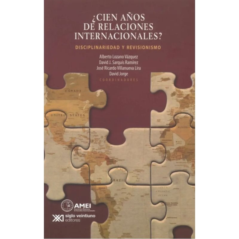 CIEN AÑOS DE RELACIONES INTERNACIONALES? DISCIPLINARIEDAD Y REVISIONISMO (Nuevo)