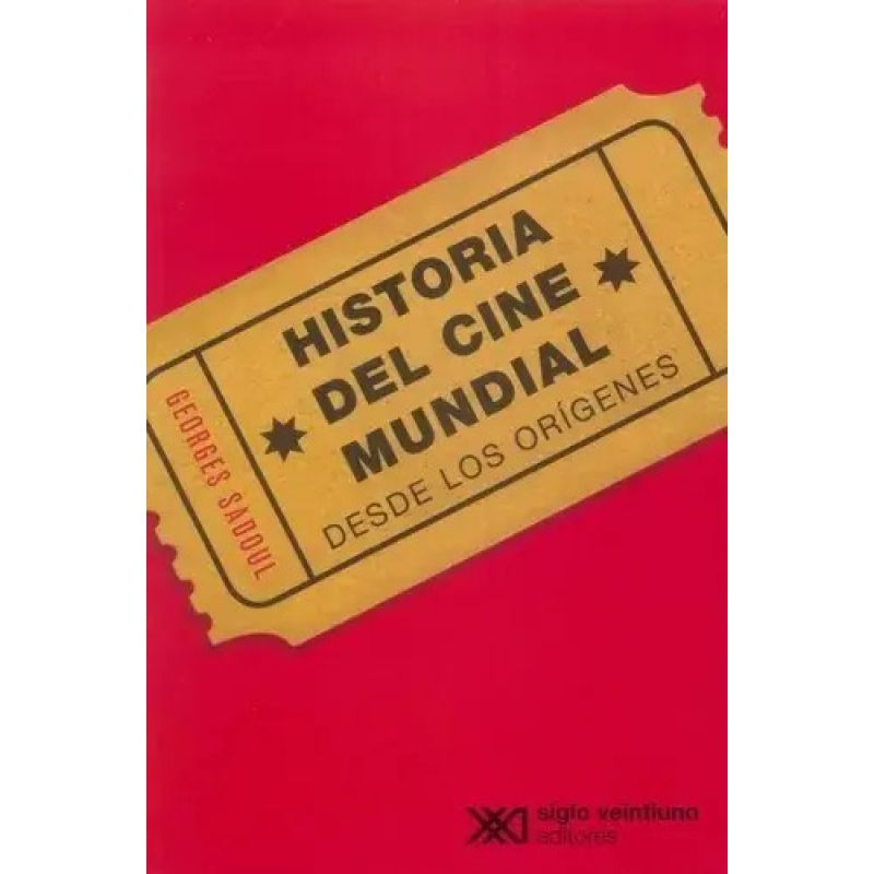 HISTORIA DEL CINE MUNDIAL - DESDE LOS ORIGENES (Nuevo)