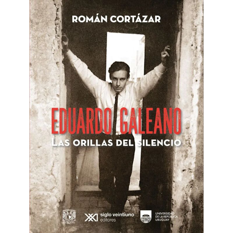 EDUARDO GALEANO - LAS ORILLAS DEL SILENCIO (Nuevo)