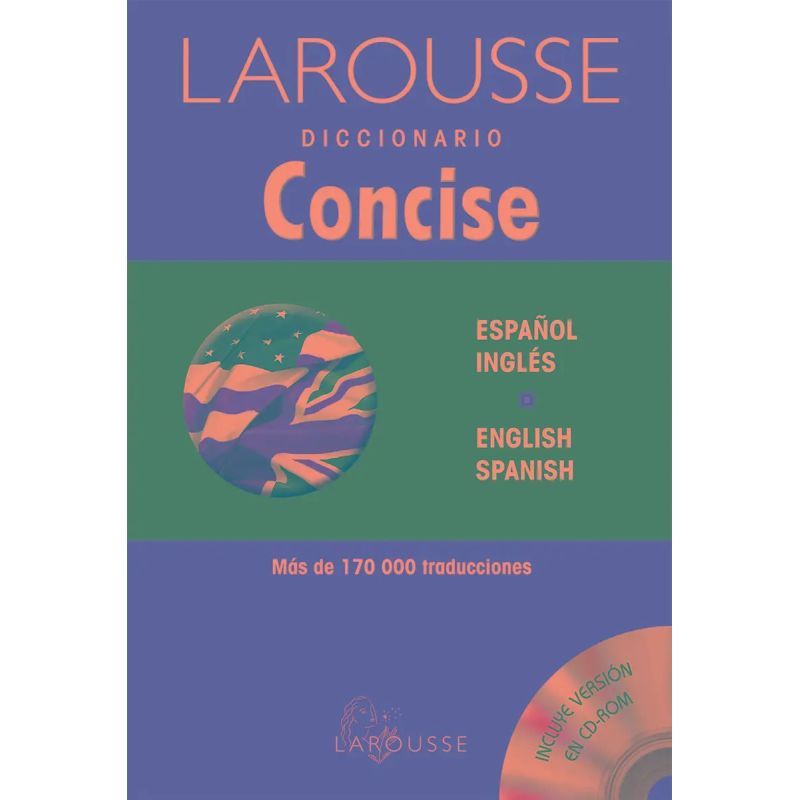 LAROUSSE DICC.CONCISE INGLES/ESPAÑOL-SPANISH/ENGLISH + A/CD (Nuevo)
