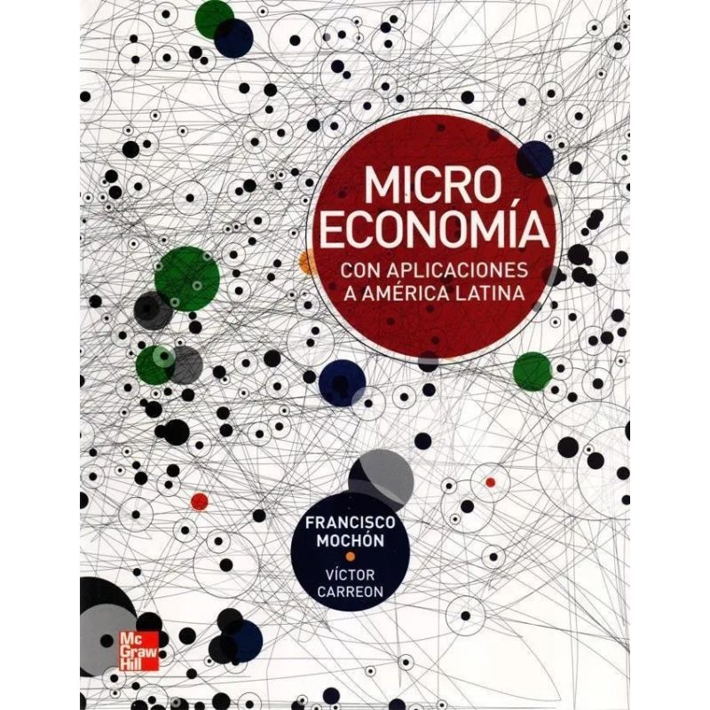 MICROECONOMIA CON APLICACIONES A AMERICA LATINA